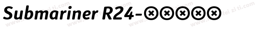 Submariner R24字体转换